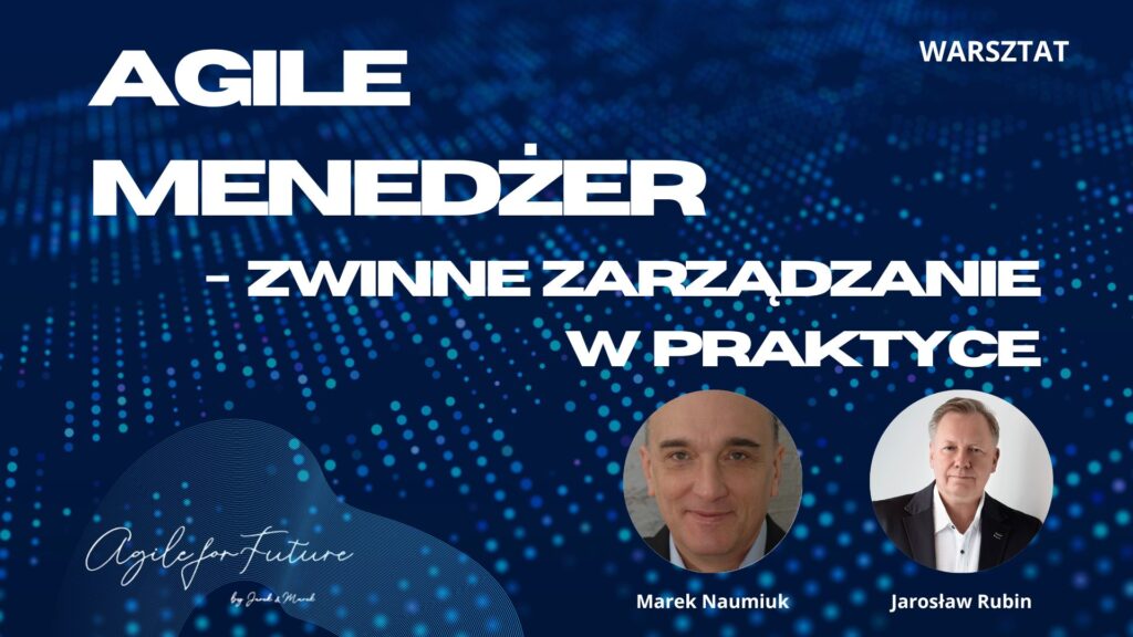 Agile Menedżer, zwinne zarządzanie